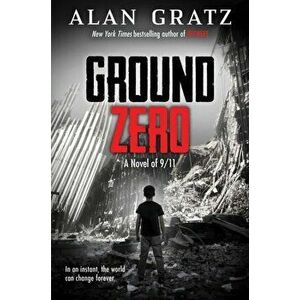 Ground Zero, Hardcover - Alan Gratz imagine