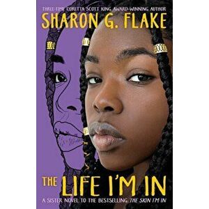 The Life I'm in, Hardcover - Sharon G. Flake imagine