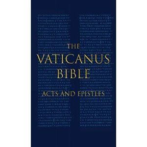 The Vaticanus Bible: ACTS AND EPISTLES: A Modified Pseudofacsimile of Acts-Hebrews 9: 14 as found in the Greek New Testament of Codex Vatica - Carlo Ve imagine