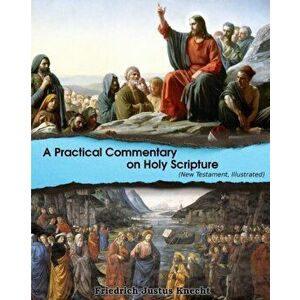 A Practical Commentary On Holy Scripture (New Testament), Paperback - D. D imagine