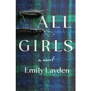All Girls, Hardcover - Emily Layden imagine