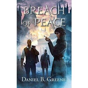 Breach of Peace, Paperback - Daniel B. Greene imagine