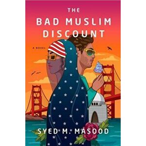 The Bad Muslim Discount, Hardcover - Syed M. Masood imagine