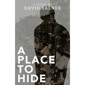 A Place to Hide, Paperback - David Salner imagine