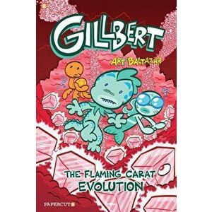 Gillbert #3: The Flaming Carats Evolution, Hardcover - Art Baltazar imagine
