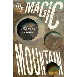 The Magic Mountain, Paperback - Thomas Mann imagine