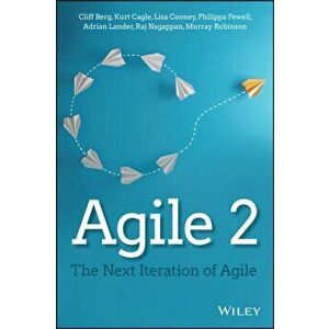 Agile 2: The Next Iteration of Agile, Paperback - Kurt Cagle imagine