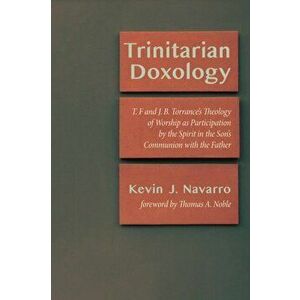 Trinitarian Doxology, Paperback - Kevin J. Navarro imagine
