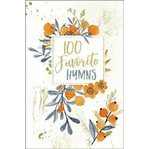 100 Favorite Hymns, Hardcover - *** imagine