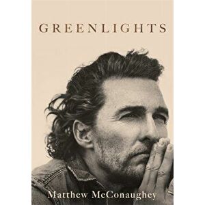 Greenlights - Matthew McConaughey imagine