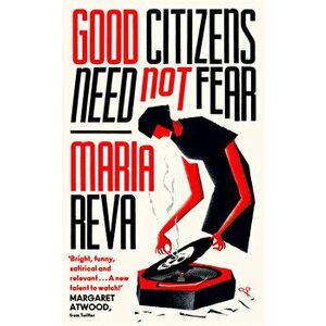 Good Citizens Need Not Fear - Maria Reva imagine