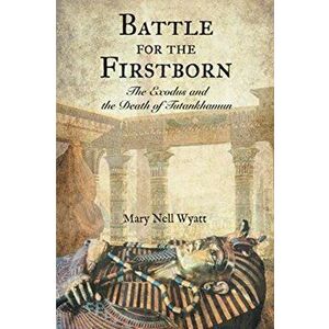 Battle for the Firstborn, Paperback - Mary Nell Wyatt imagine