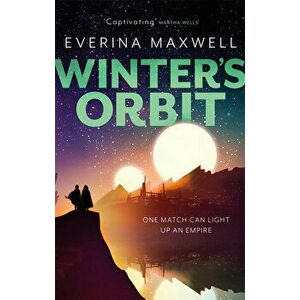 Winter's Orbit - Everina Maxwell imagine