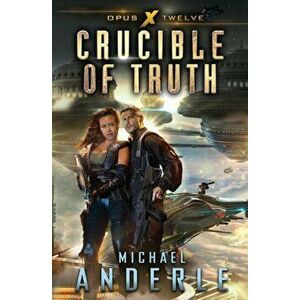 Crucible of Truth, Paperback - Michael Anderle imagine