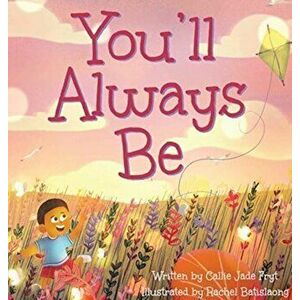 You'll Always Be, Hardcover - Callie Fryt imagine