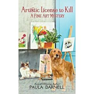 Artistic License to Kill, Hardcover - Paula Darnell imagine