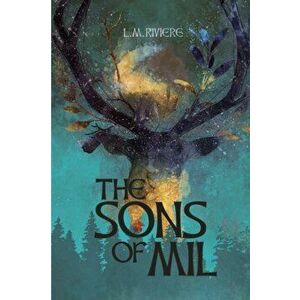 The Sons of Mil: The Innisfail Cycle: Book One, Paperback - L. M. Riviere imagine