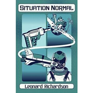 Situation Normal, Paperback - Leonard Richardson imagine