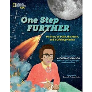 One Step Further: My Story of Math, the Moon, and a Lifelong Mission, Hardcover - Katherine Johnson imagine