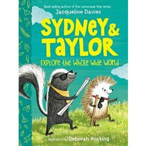 Sydney and Taylor Explore the Whole Wide World, Hardcover - Jacqueline Davies imagine