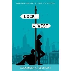 Lock & West, Paperback - Alexander C. Eberhart imagine