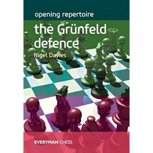 Opening Repertoire: The Grünfeld Defence, Paperback - Nigel Davies imagine