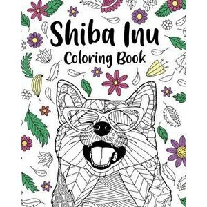 Shiba Inu Coloring Book, Paperback - *** imagine