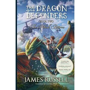 The Dragon Defenders - Book Two: The Pitbull Returns, Paperback - James Russell imagine