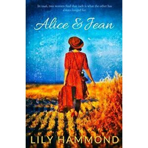 Alice & Jean, Paperback - Lily Hammond imagine