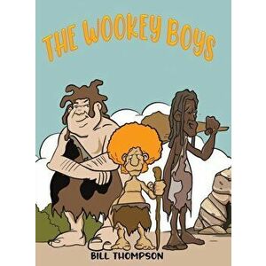 The Wookey Boys, Hardcover - Bill Thompson imagine
