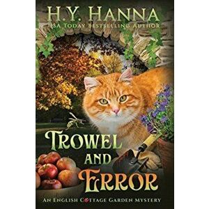Trowel and Error (LARGE PRINT): The English Cottage Garden Mysteries - Book 4, Paperback - H. y. Hanna imagine
