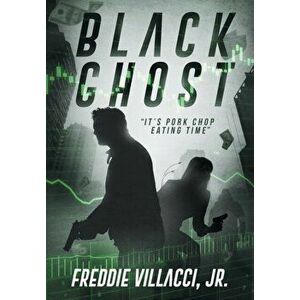 Black Ghost, Hardcover - Freddie Villacci imagine