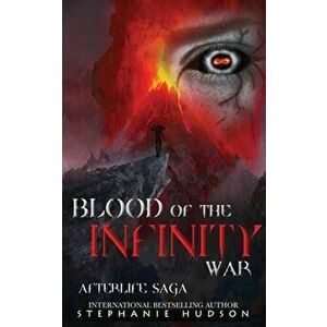 Blood of the Infinity War, Paperback - Stephanie Hudson imagine