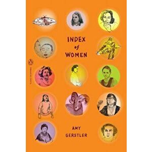 Index of Women, Paperback - Amy Gerstler imagine