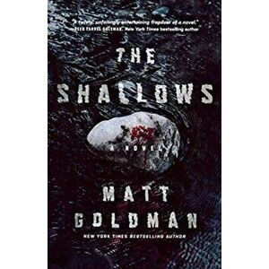 Shallows, Paperback - Matt Goldman imagine