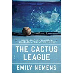 The Cactus League, Paperback - Emily Nemens imagine