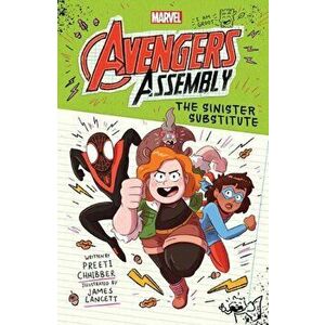 The Sinister Substitute (Marvel Avengers Assembly Book 2), 2, Hardcover - Preeti Chhibber imagine