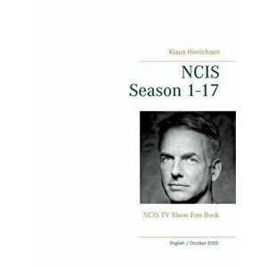 NCIS Season 1 - 17: NCIS TV Show Fan Book, Paperback - Klaus Hinrichsen imagine