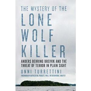 The Mystery of the Lone Wolf Killer, Paperback - Unni Turrettini imagine