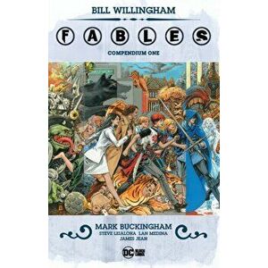 Fables Compendium One, Paperback - Bill Willingham imagine