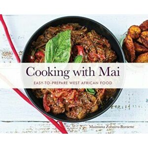 Cooking with Mai, Hardcover - Maimuna K. Burnette imagine
