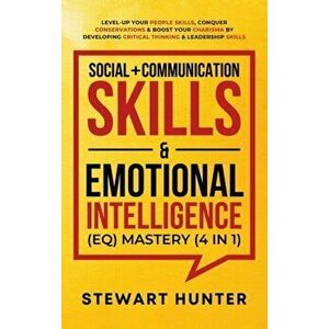 Social Communication Skills & Emotional Intelligence (EQ) Mastery (4 in 1): Level-Up Your People Skills, Conquer Conservations & Boost Your Charisma - imagine