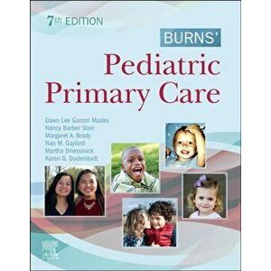 Burns' Pediatric Primary Care, Paperback - Dawn Lee Garzon Maaks imagine