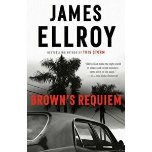 Brown's Requiem, Paperback - James Ellroy imagine