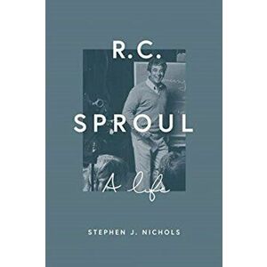 R. C. Sproul: A Life imagine