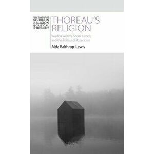Thoreau's Religion, Hardcover - Alda Balthrop-Lewis imagine
