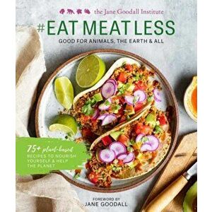 #Eatmeatless: Good for Animals, the Earth & All, Hardcover - Jane Goodall imagine