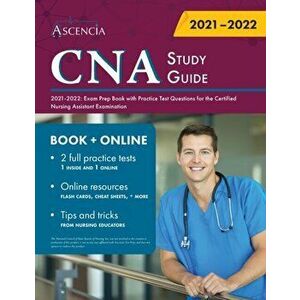 CNA Study Guide 2021-2022: Exam Prep Book with Practice Test Questions for the Certified Nursing Assistant, Paperback - *** imagine