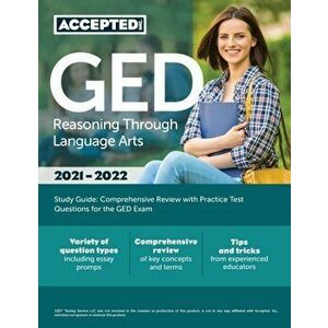 GED Reasoning Through Language Arts Study Guide: Comprehensive Review with Practice Test Questions for the GED Exam - Inc Accepted imagine