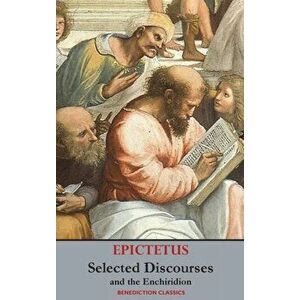 Selected Discourses of Epictetus, and the Enchiridion, Hardcover - *** imagine